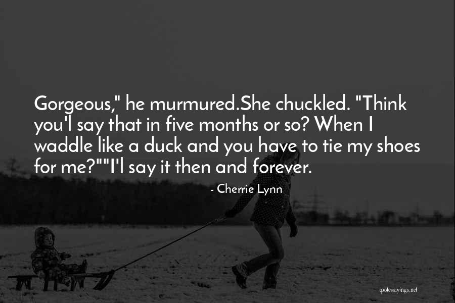 Duck Quotes By Cherrie Lynn