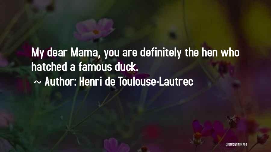 Duck Quotes By Henri De Toulouse-Lautrec