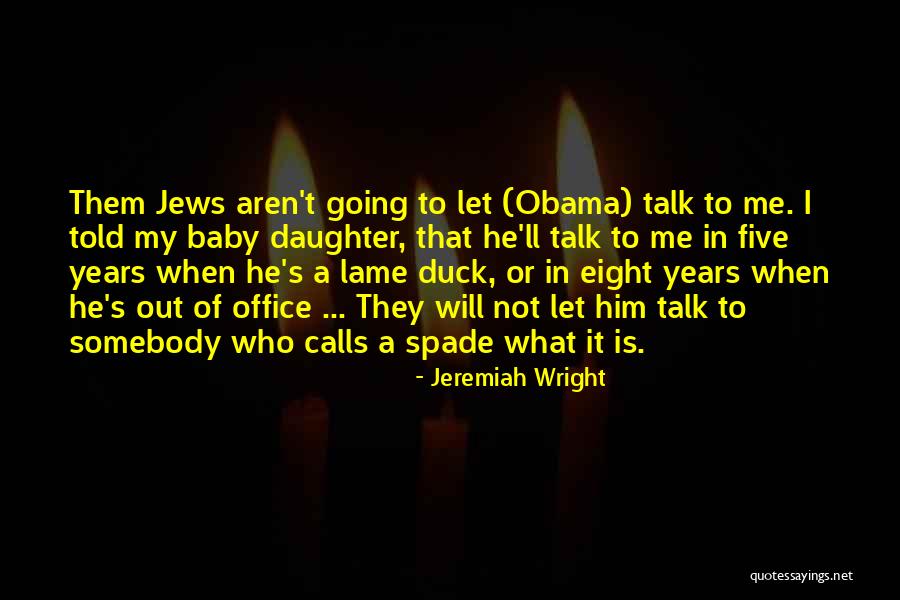 Duck Quotes By Jeremiah Wright