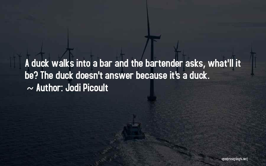 Duck Quotes By Jodi Picoult