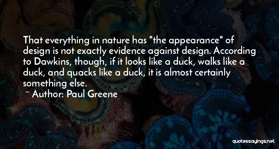 Duck Quotes By Paul Greene