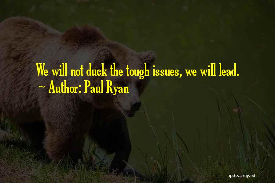 Duck Quotes By Paul Ryan