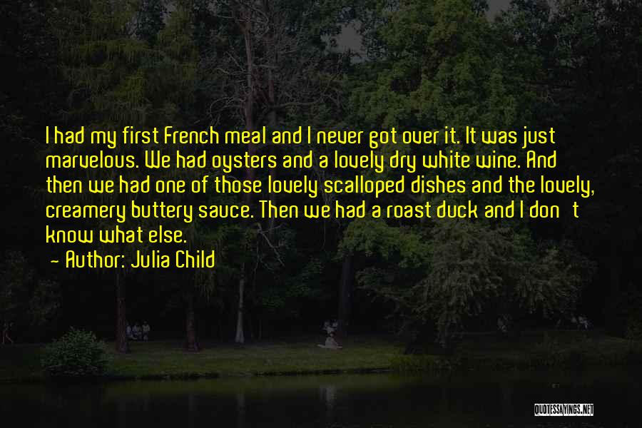 Duck Sauce Quotes By Julia Child