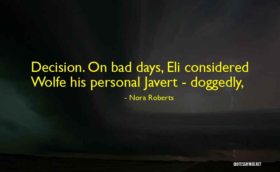 Duckert Wood Quotes By Nora Roberts Duckert Wood Quotes By Nora Roberts