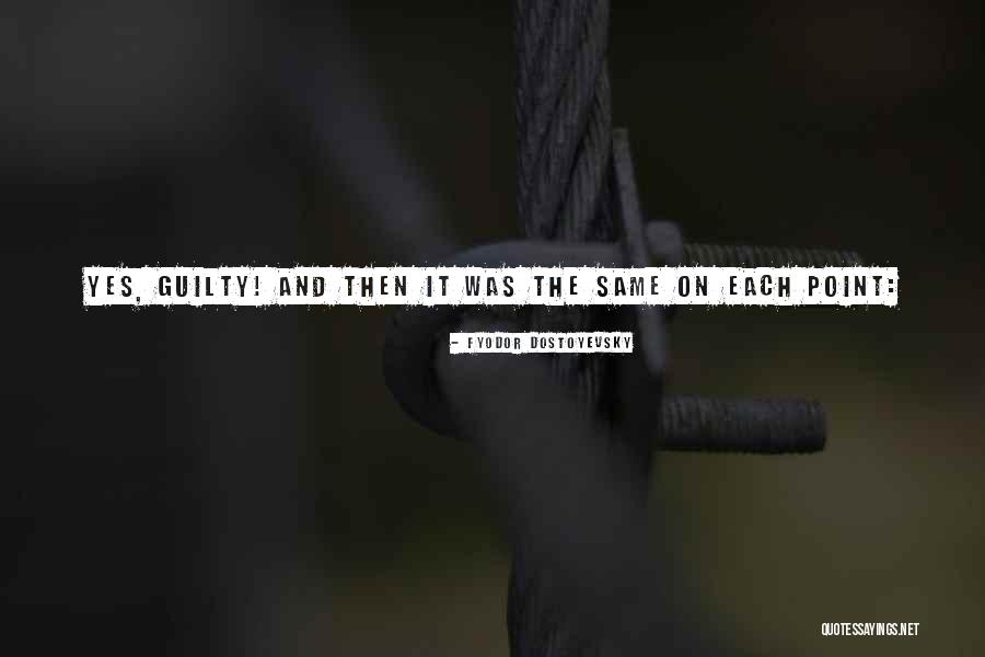 Duckler Motors Quotes By Fyodor Dostoyevsky Duckler Motors Quotes By Fyodor Dostoyevsky