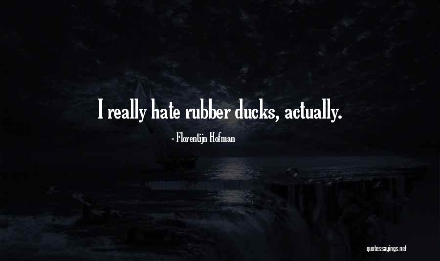Ducks Quotes By Florentijn Hofman Ducks Quotes By Florentijn Hofman