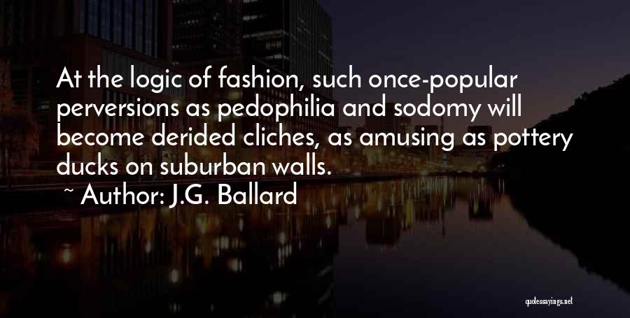 Ducks Quotes By J.G. Ballard