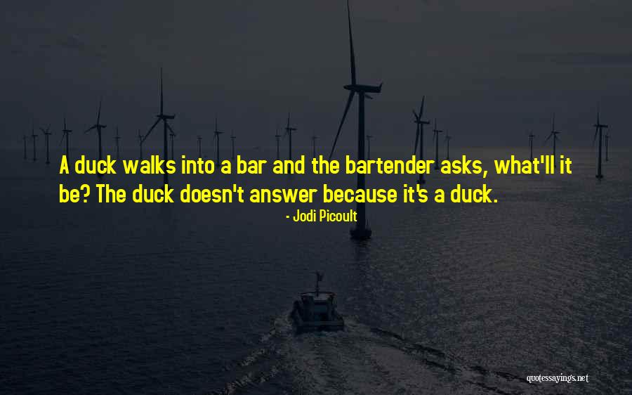 Ducks Quotes By Jodi Picoult