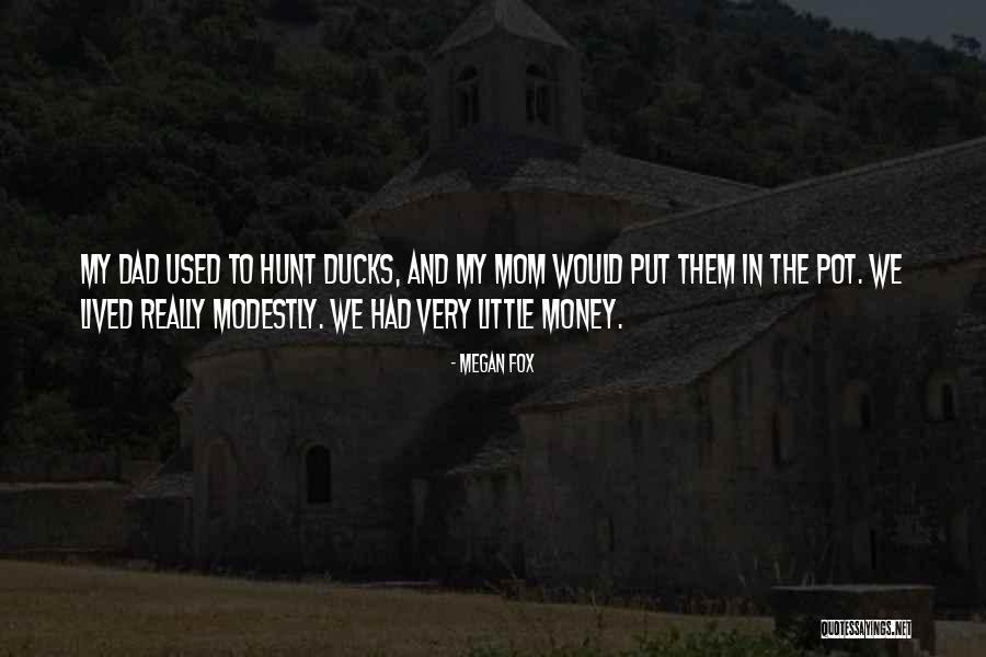 Ducks Quotes By Megan Fox Ducks Quotes By Megan Fox