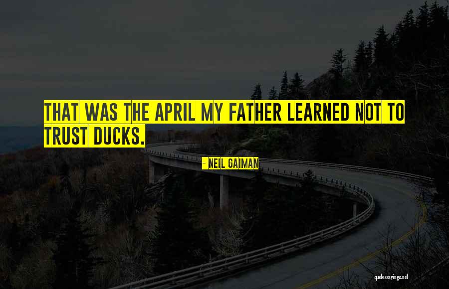 Ducks Quotes By Neil Gaiman