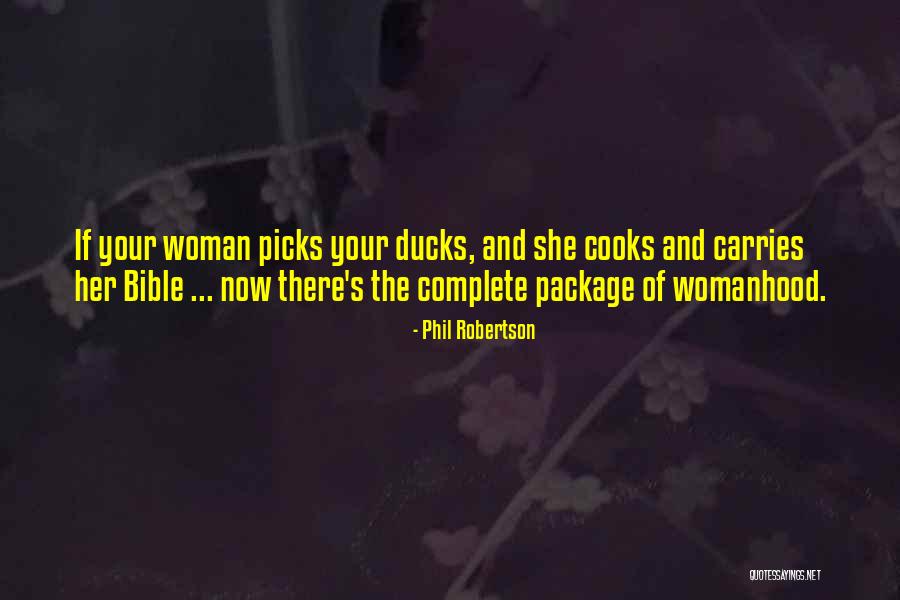 Ducks Quotes By Phil Robertson Ducks Quotes By Phil Robertson