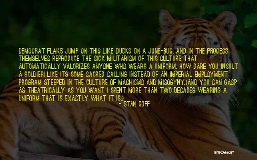 Ducks Quotes By Stan Goff Ducks Quotes By Stan Goff