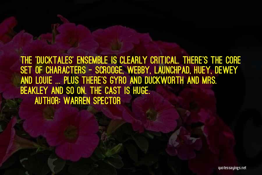 Ducktales Quotes By Warren Spector