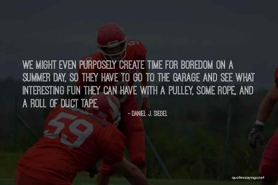 Duct Quotes By Daniel J. Siegel Duct Quotes By Daniel J. Siegel