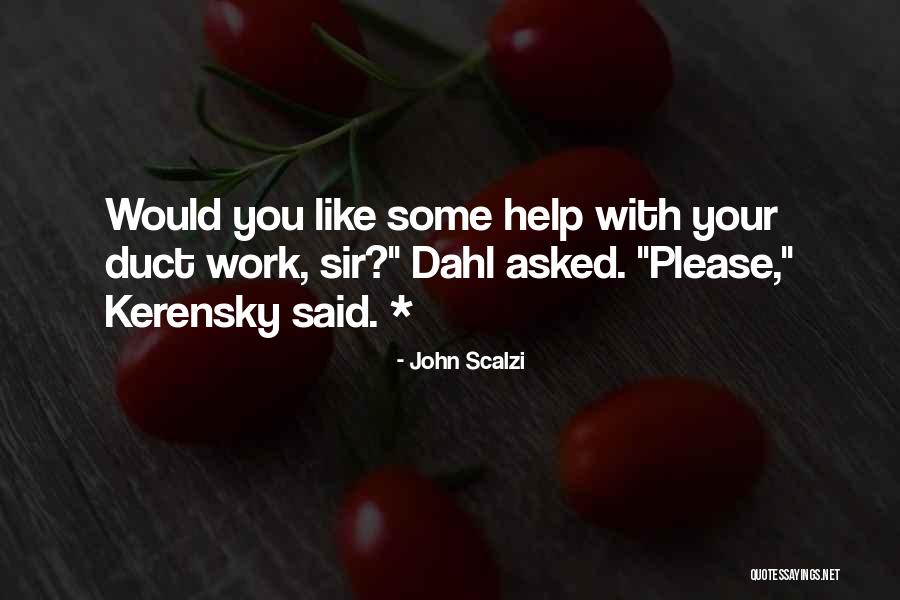 Duct Quotes By John Scalzi Duct Quotes By John Scalzi