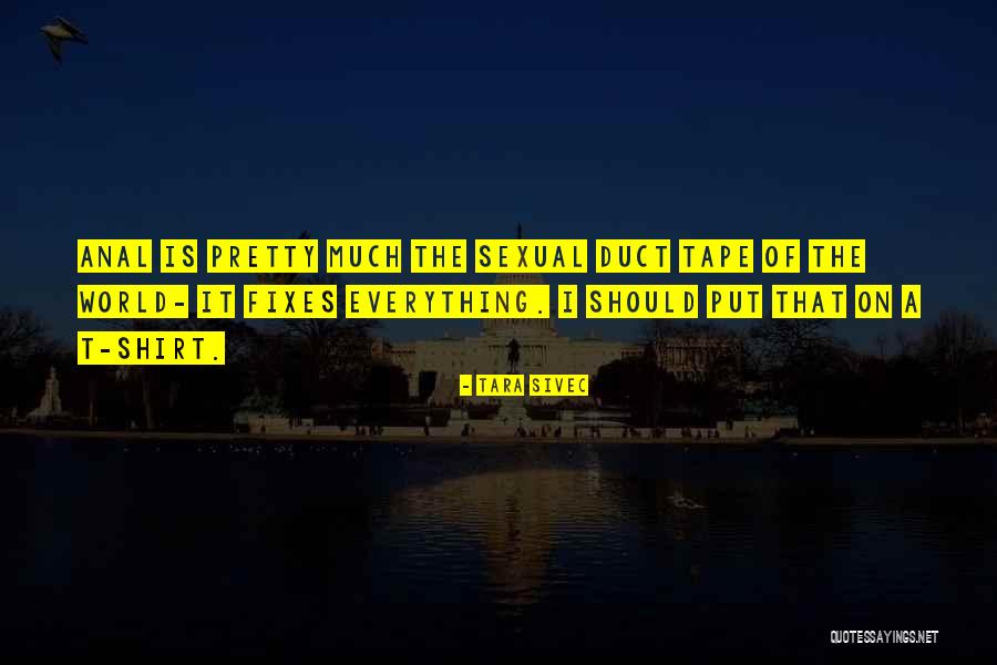 Duct Quotes By Tara Sivec Duct Quotes By Tara Sivec