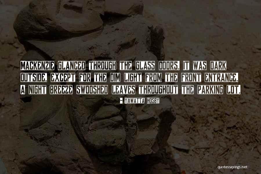 Dudaba Que Quotes By Yawatta Hosby Dudaba Que Quotes By Yawatta Hosby