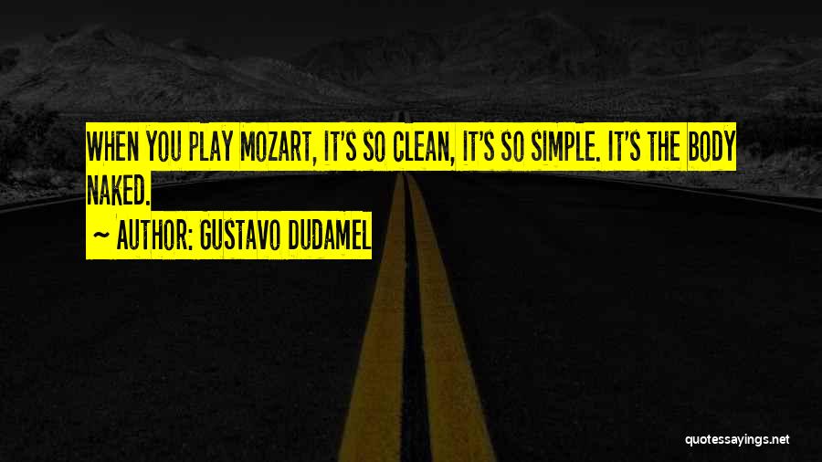 Dudamel Quotes By Gustavo Dudamel