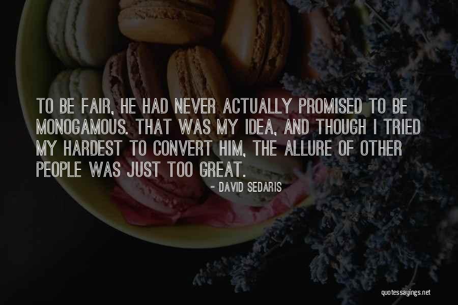 Dudan Partners Quotes By David Sedaris Dudan Partners Quotes By David Sedaris