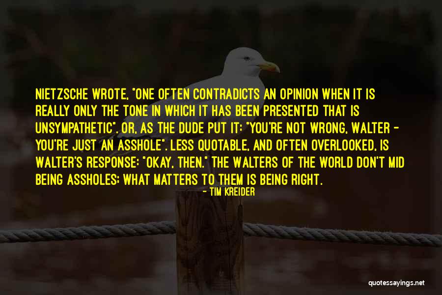 Dude Big Lebowski Quotes By Tim Kreider Dude Big Lebowski Quotes By Tim Kreider