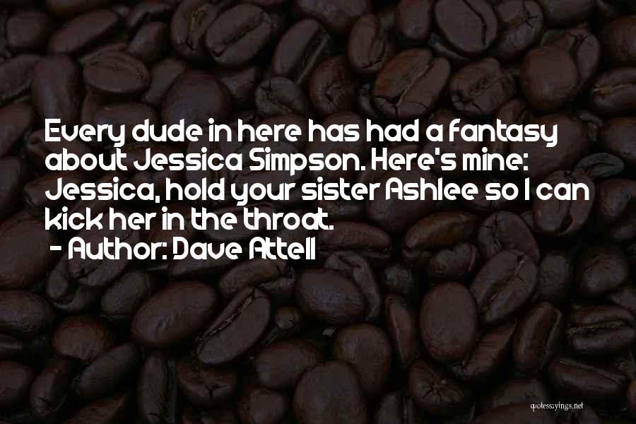 Dude Funny Quotes By Dave Attell