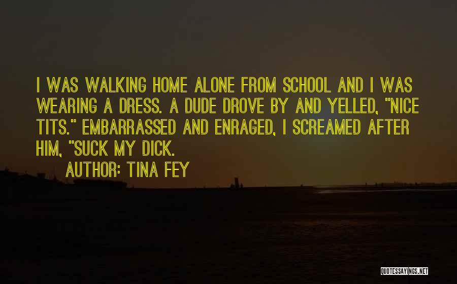 Dude Funny Quotes By Tina Fey