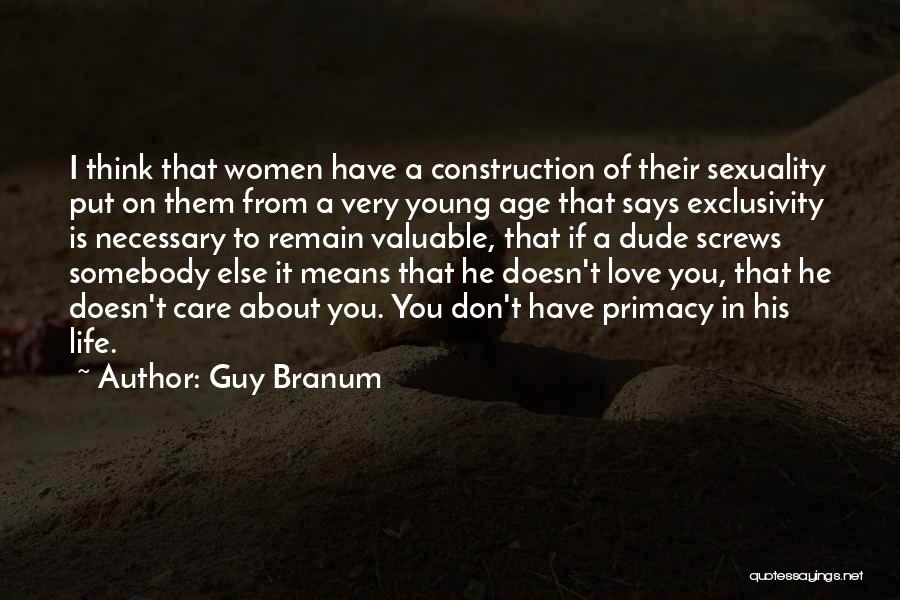 Dude Love Quotes By Guy Branum