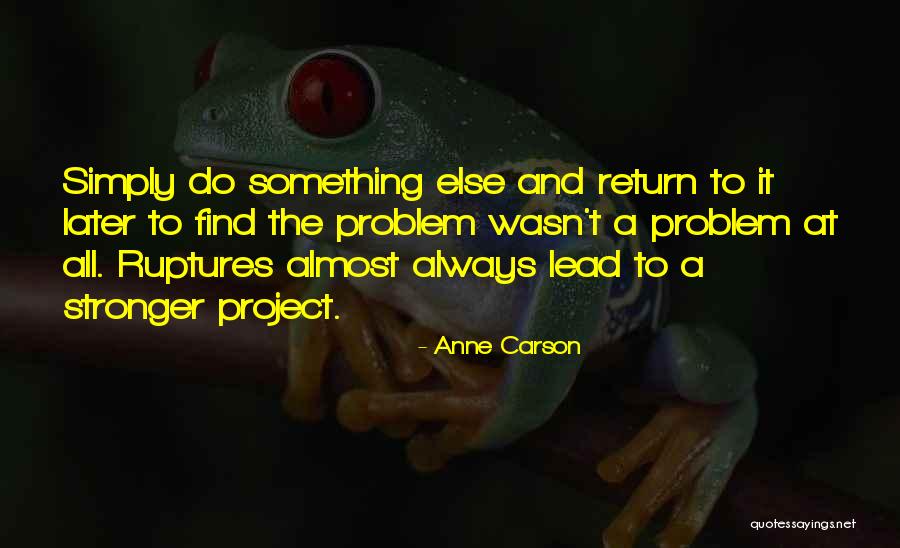 Dudenbostel Quotes By Anne Carson Dudenbostel Quotes By Anne Carson