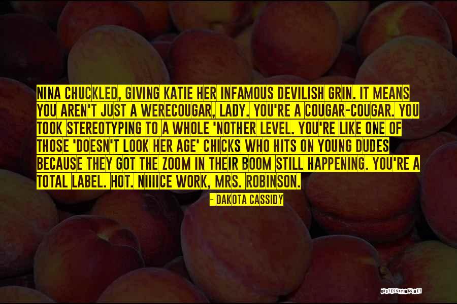Dudes Quotes By Dakota Cassidy Dudes Quotes By Dakota Cassidy