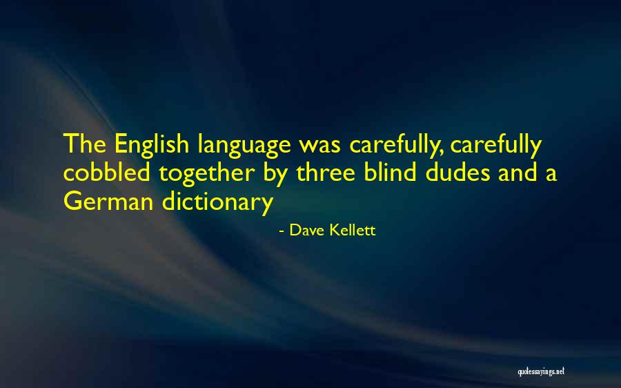 Dudes Quotes By Dave Kellett Dudes Quotes By Dave Kellett