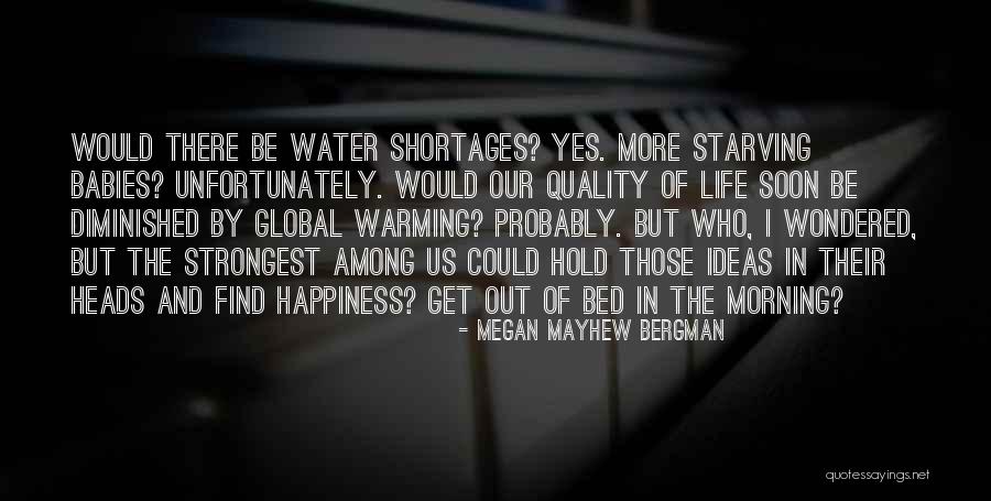 Dudesons Quotes By Megan Mayhew Bergman Dudesons Quotes By Megan Mayhew Bergman