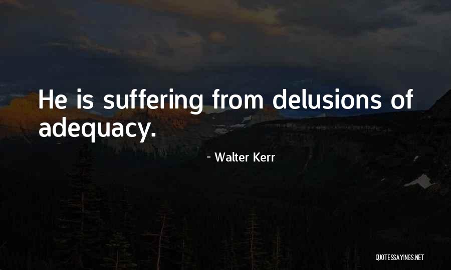 Dudich Quotes By Walter Kerr Dudich Quotes By Walter Kerr
