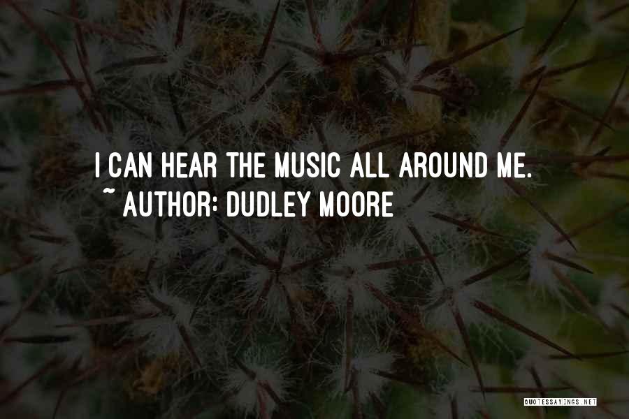 Dudley Moore Quotes 2119098