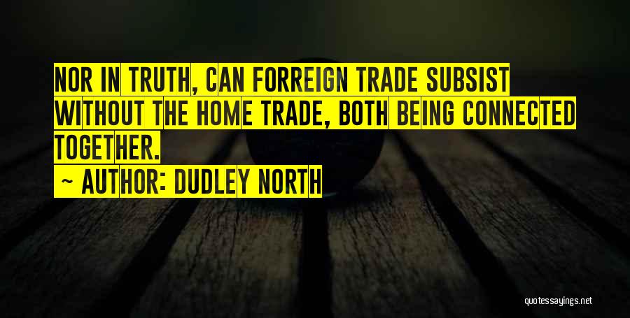 Dudley North Quotes 1189847