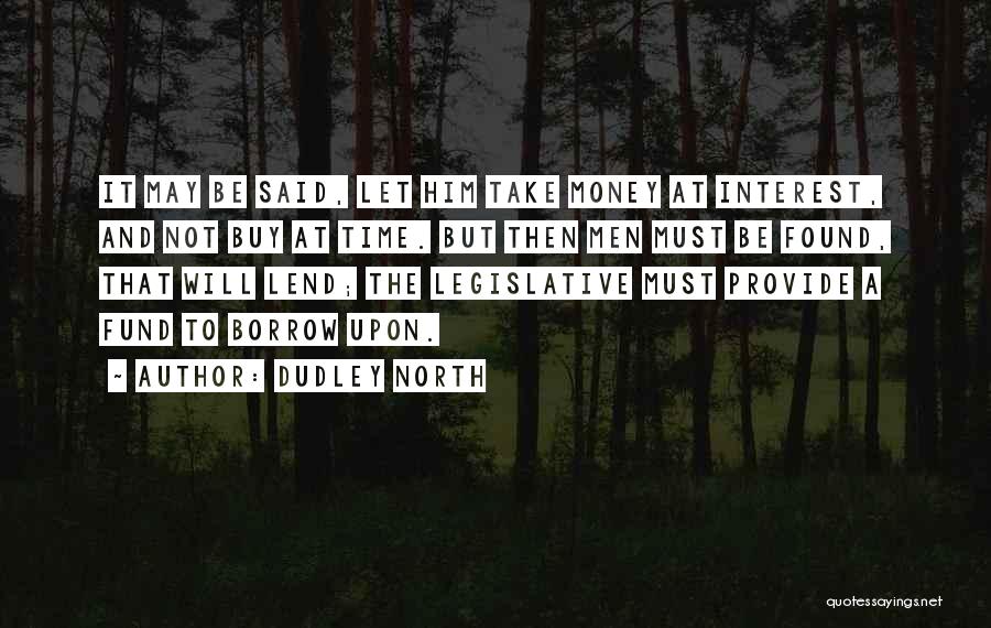 Dudley North Quotes 1373536