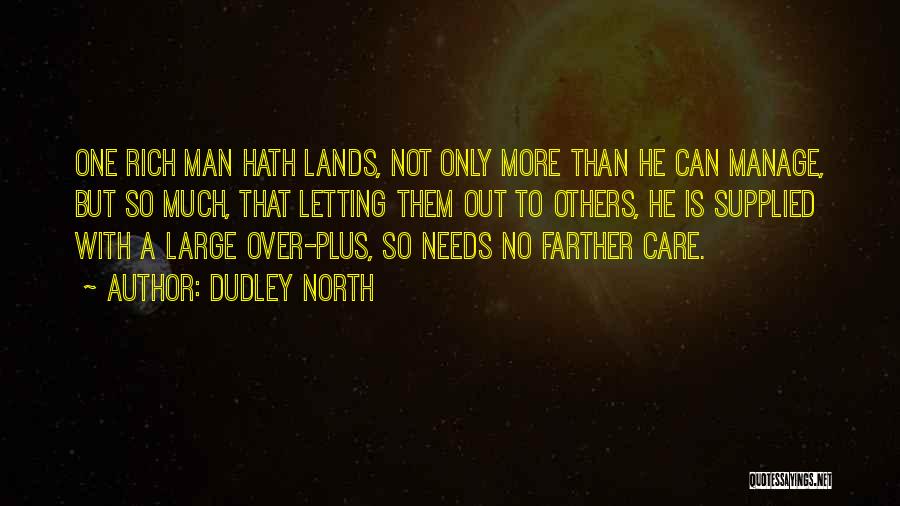 Dudley North Quotes 2227521