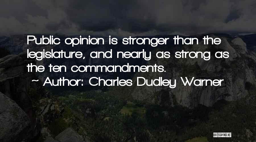 Dudley Quotes By Charles Dudley Warner