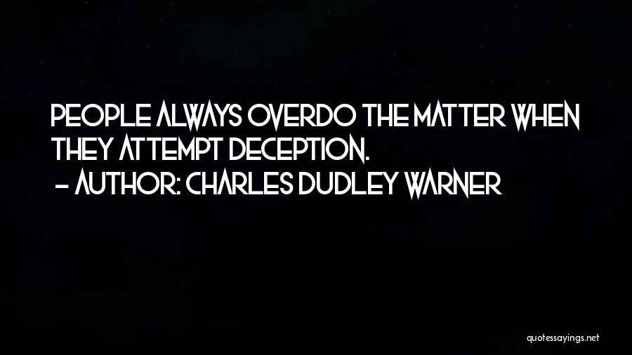 Dudley Quotes By Charles Dudley Warner