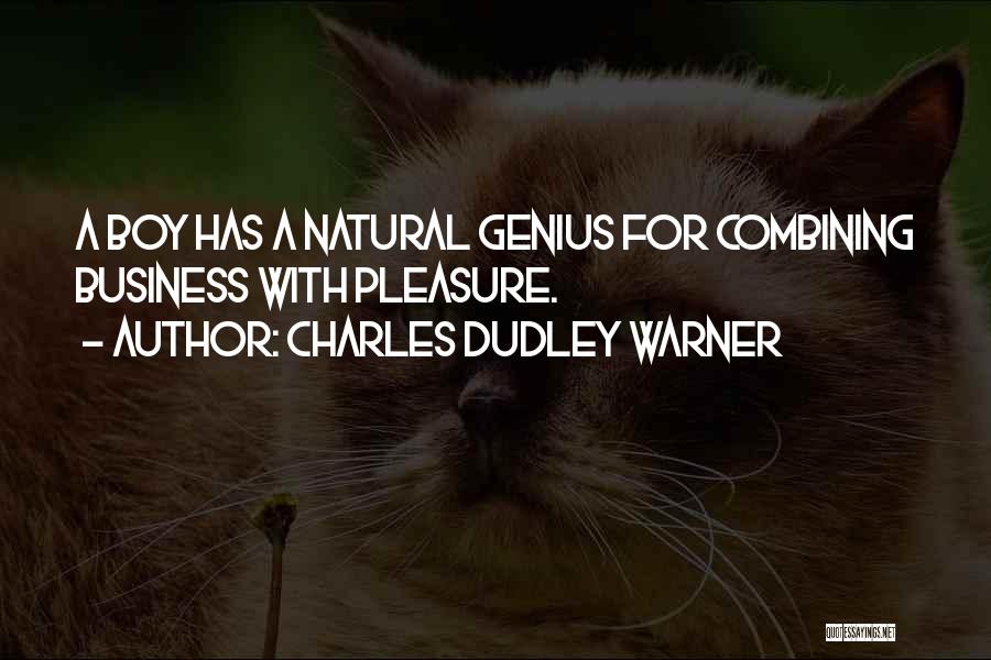 Dudley Quotes By Charles Dudley Warner