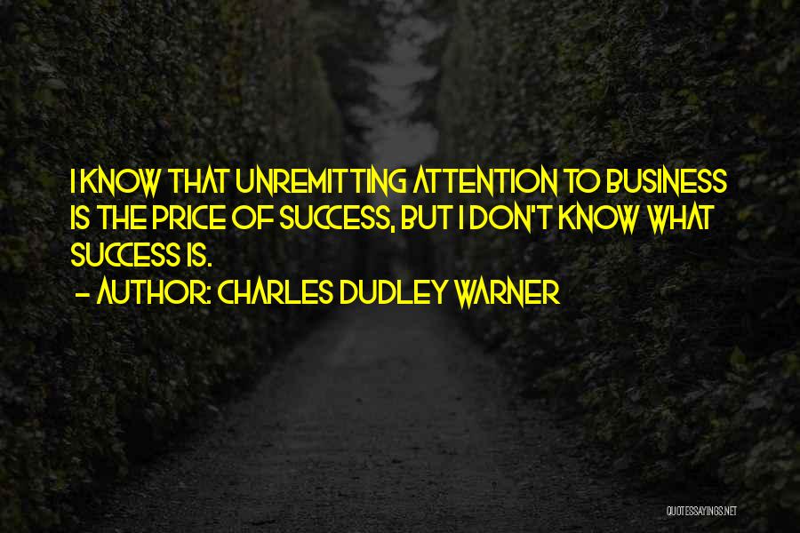 Dudley Quotes By Charles Dudley Warner