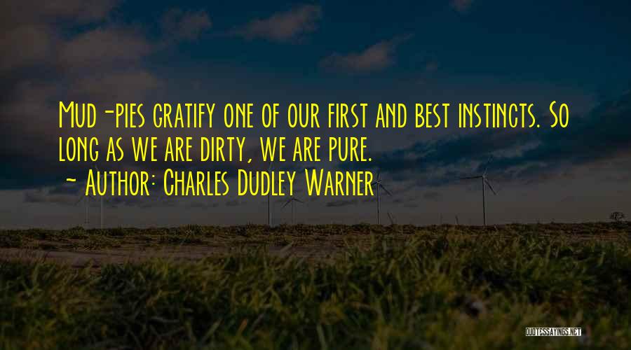 Dudley Quotes By Charles Dudley Warner