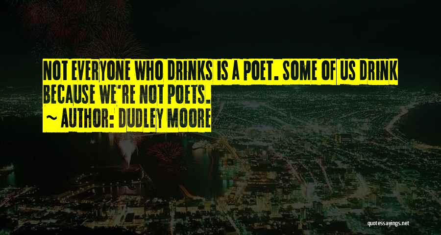 Dudley Quotes By Dudley Moore