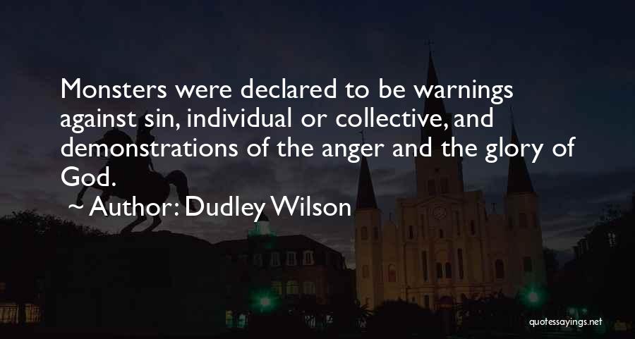 Dudley Quotes By Dudley Wilson