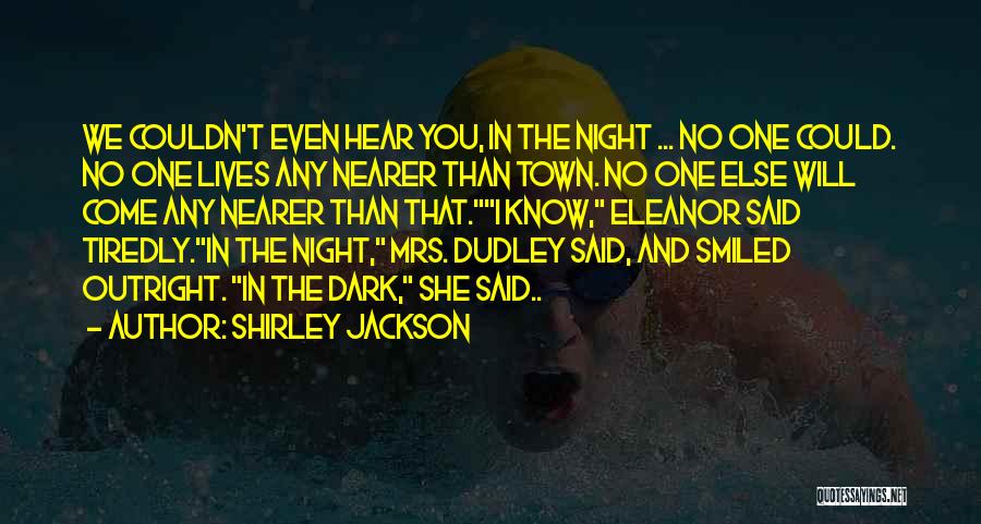 Dudley Quotes By Shirley Jackson