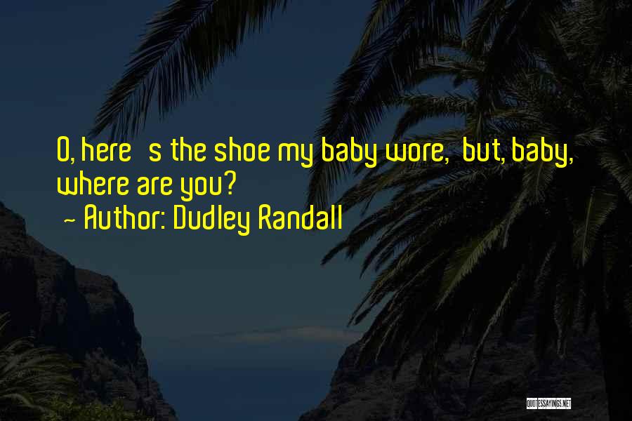 Dudley Randall Quotes 1849927