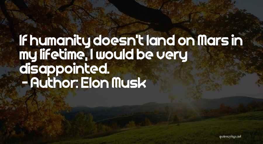 Dudneywood Quotes By Elon Musk