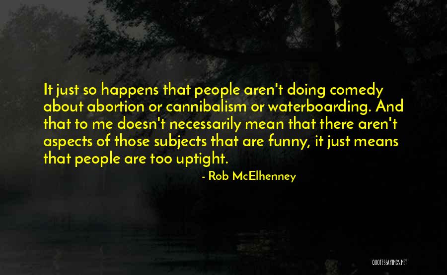 Duduma Quotes By Rob McElhenney Duduma Quotes By Rob McElhenney
