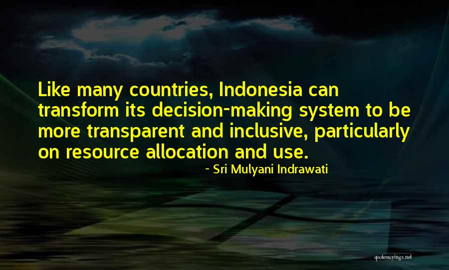 Dudycha College Quotes By Sri Mulyani Indrawati Dudycha College Quotes By Sri Mulyani Indrawati