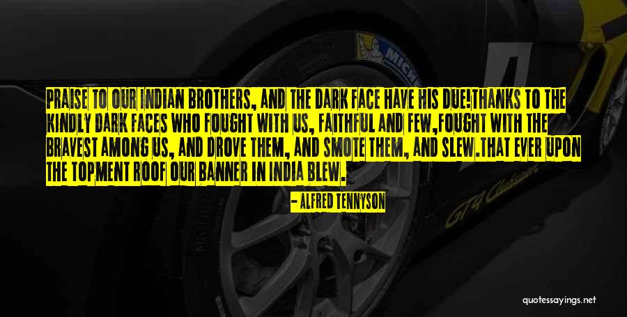 Due Onto Others As You Quotes By Alfred Tennyson Due Onto Others As You Quotes By Alfred Tennyson