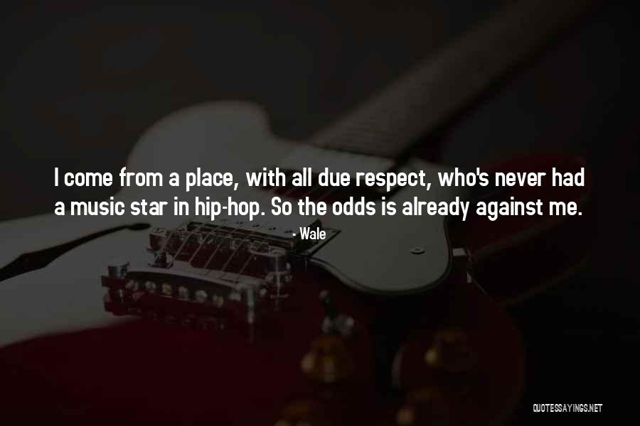 Due Onto Others As You Quotes By Wale Due Onto Others As You Quotes By Wale